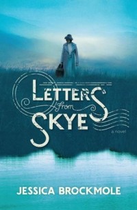 Jessica Brockmole - Letters from Skye