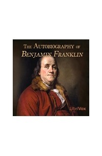 The Autobiography of Benjamin Franklin (audiobook)