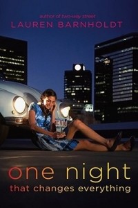 Lauren Barnholdt - One Night That Changes Everything