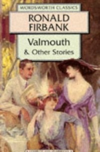 Ronald Firbank - Valmouth
