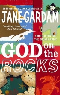 Jane Gardam - God On The Rocks 