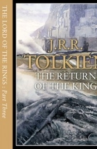 J. R. R. Tolkien - The Lord of the Rings: The Return of the King