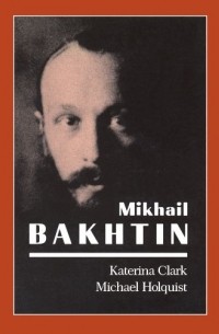  - Mikhail Bakhtin