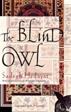 Sadegh Hedayat - The Blind Owl