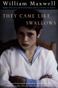 William Maxwell - They Came Like Swallows