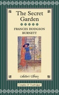 Frances Hodgson Burnett - The Secret Garden (подарочное издание)