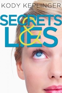 Kody Keplinger - Secrets and Lies