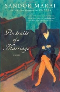 Sándor Márai - Portraits of a Marriage