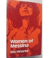Elio Vittorini - Women of Messina