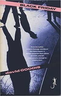 David Goodis - Black Friday