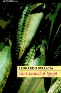 Leonardo Sciascia - The Council of Egypt