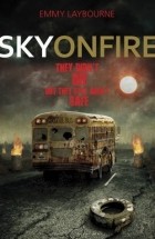 Emmy Laybourne - Sky on Fire