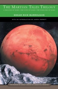 Edgar Rice Burroughs - The Martian Tales Trilogy