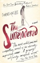 Chang-Rae Lee - The Surrendered