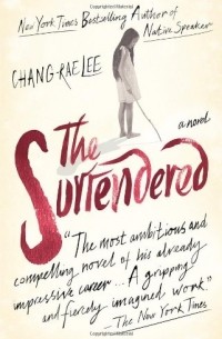 Chang-Rae Lee - The Surrendered