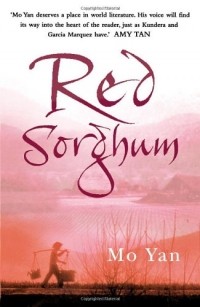 Mo Yan - Red Sorghum
