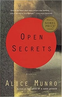 Alice Munro - Open Secrets: Stories