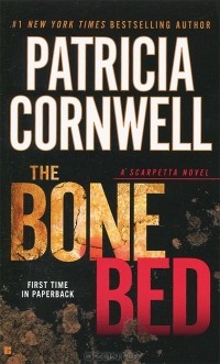 Patricia Cornwell - The Bone Bed