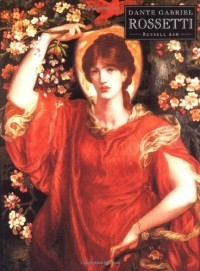 Russell Ash - Dante Gabriel Rossetti