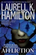 Laurell Kaye Hamilton - Affliction
