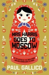Paul Gallico - Mrs Harris Goes to Moscow 