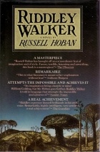 Russell Hoban - Riddley Walker