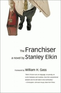 Stanley Elkin - The Franchiser