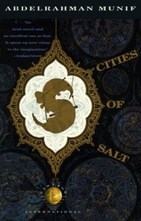 Abdel Rahman Munif - Cities of Salt: A Novel