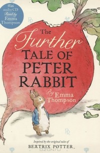 Emma Thompson - The Further Tale of Peter Rabbit