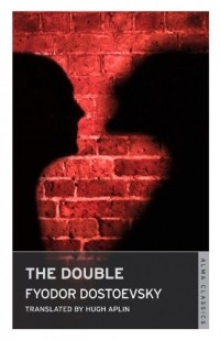 Fyodor Dostoevsky - The Double