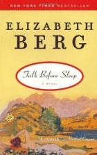 Elizabeth Berg - Talk Before Sleep 