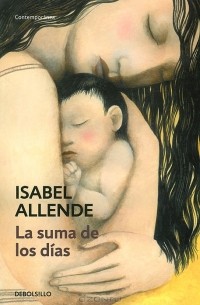 Isabel Allende - La suma de los dias