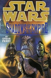 Steve Perry - Shadows of the Empire