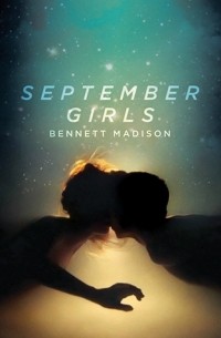 Bennett Madison - September Girls