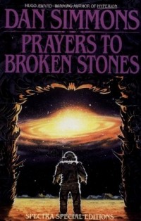 Dan Simmons - Prayers to Broken Stones
