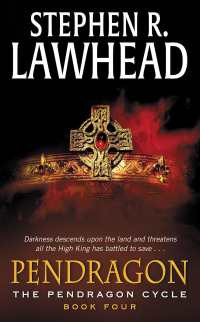 Stephen R. Lawhead - Pendragon: Book Four of the Pendragon Cycle