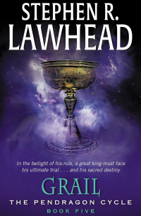Stephen R. Lawhead - Grail