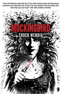 Chuck Wendig - Mockingbird