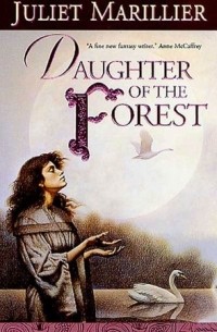Juliet Marillier - Daughter of the Forest