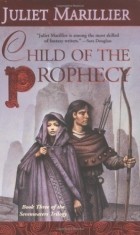 Juliet Marillier - Child of the Prophecy