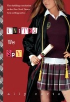Ally Carter - United We Spy 