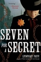 Lyndsay Faye - Seven for a Secret