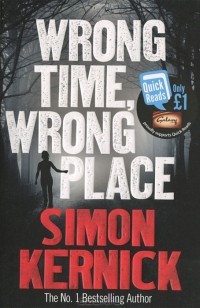 Simon Kernick - Wrong Time, Wrong Place