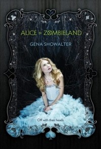 Gena Showalter - Alice in Zombieland