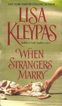 Lisa Kleypas - When Strangers Marry