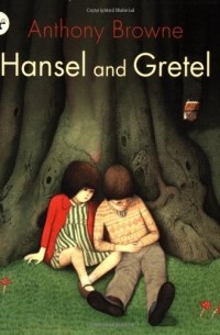 Энтони Браун - Hansel and Gretel 