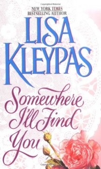Lisa Kleypas - Somewhere I'll Find You