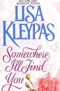 Lisa Kleypas - Somewhere I'll Find You