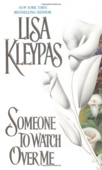 Lisa Kleypas - Someone to Watch Over Me 