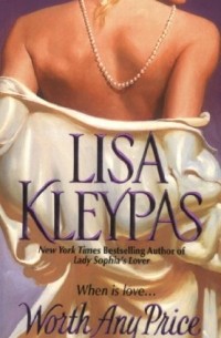 Lisa Kleypas - Worth Any Price
